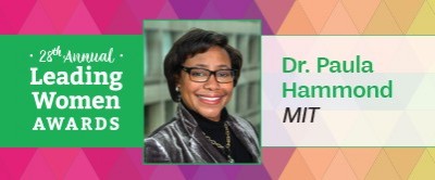 28th Annual Leading Women Awards. Dr. Paula Hammond. MIT. 28th Annual Leading Women Awards. Dr. Paula Hammond. MIT.